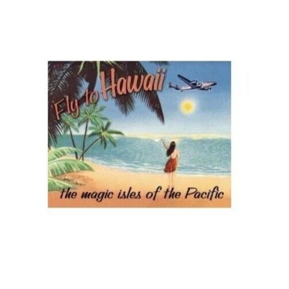 Fly To Hawaii Magic Isles of the Pacific Island Beach Life Metal Tin Sign 12x15" - Picture 1 of 3